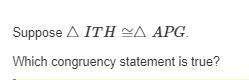 This is confusing me!  1.)  a. ih is congruent to ap b. ih is congruent to a