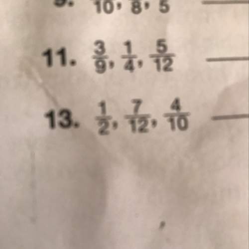 Does anyone know how to to order these fractions from least to greatest