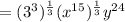 = (3^3)^{\frac{1}{3}}(x^{15})^{\frac{1}{3}}y^{24}