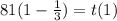 81(1 -  \frac{1}{3}) = t(1) \\