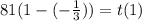 81(1 - ( -  \frac{1}{3})) = t(1) \\