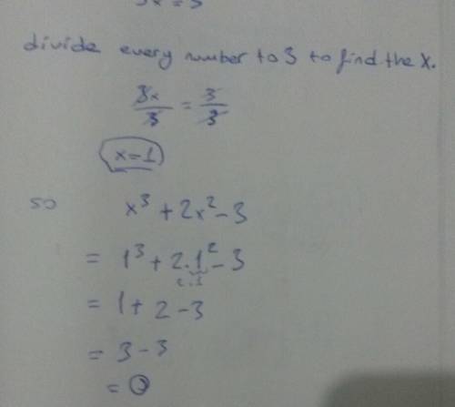 Find the value of x3+2x2-3 when 3 x=3