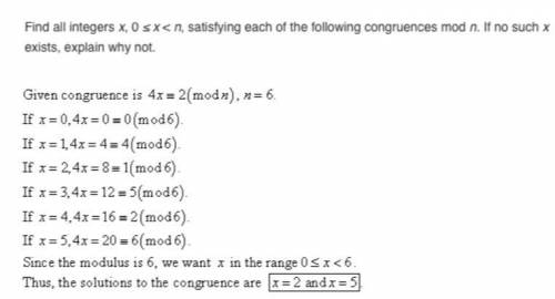 find all integers x satisfying each of the following congruences mod n. if no such x exists, explain