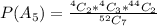 P(A_5) =  \frac{ ^{4}C_2  *  ^{4}C_3  *  ^{44}C_2 }{^{52}C_7}