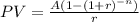 PV = \frac{A(1-(1+r)^{-n}) }{r}