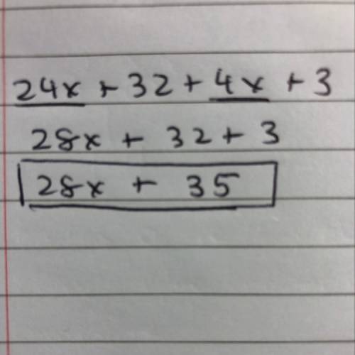 Simplify the expression;  24x+32+4x+3. what is the coefficient of x?  what is the constant?