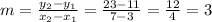 m = \frac{y_2 - y_1}{x_2 - x_1} = \frac{23 - 11}{7 - 3} = \frac{12}{4} = 3