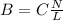 B   =  C   \frac{N}{L}