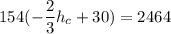 154  ( -\dfrac{2}{3}  h_c + 30 ) = 2464