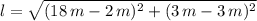 l =\sqrt{(18\,m-2\,m)^{2}+(3\,m-3\,m)^{2}}