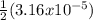 \frac{1}{2}(3.16x10^{-5})