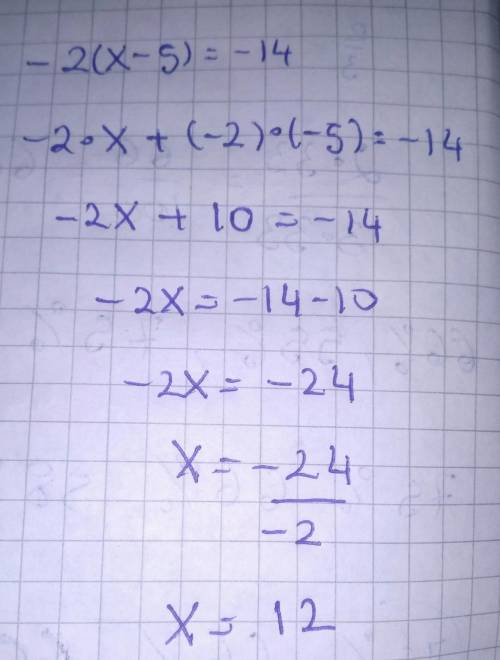 -2(x – 5) = -14 pls hel