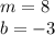 m=8 \\b= -3