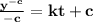 \mathbf{ \frac{y^{- c}}{- c} = kt + c}