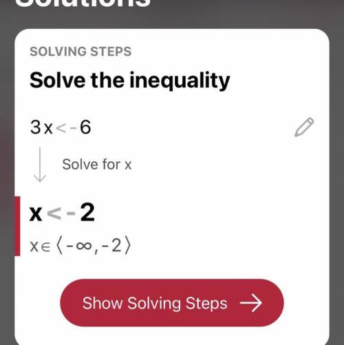 When solving the following inequality you would reverse the inequality symbol. 3x < −6

true or f