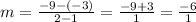 m=\frac{-9-(-3)}{2-1}=\frac{-9+3}{1}=\frac{-6}{1}