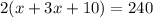 2 (x+3x+10)=240