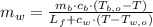 m_{w} = \frac{m_{b}\cdot c_{b}\cdot (T_{b,o}-T)}{L_{f}+c_{w}\cdot (T-T_{w,o})}