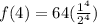 f(4)=64(\frac{1^4}{2^4})