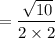 = \dfrac{\sqrt{10}}{2 \times 2}