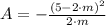 A = -\frac{(5-2\cdot m)^{2}}{2\cdot m}