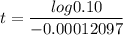 \displaystyle t=\frac{log 0.10}{-0.00012097}