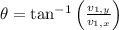 \theta =\tan^{-1}\left(\frac{v_{1,y}}{v_{1,x}} \right)