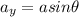 a_y=asin\theta