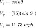V_y = vsin\theta\\\\V_y = (75)(sin \ 9^0)\\\\V_y = 11.73 \ mph