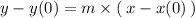 y - y(0) = m \times ( \: x - x(0) \: )