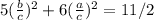 5(\frac{b}{c})^2+6(\frac{a}{c})^2=11/2