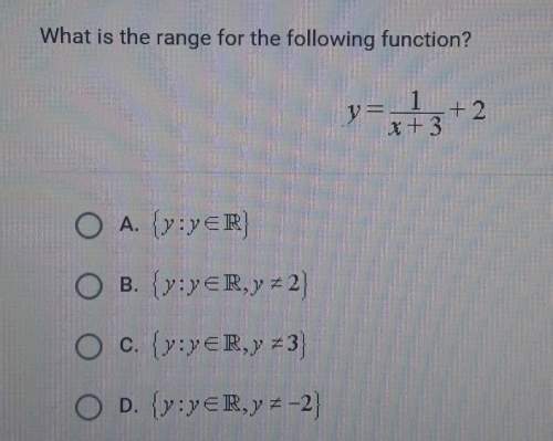 What is the range for the following function? y=1/x+3+2