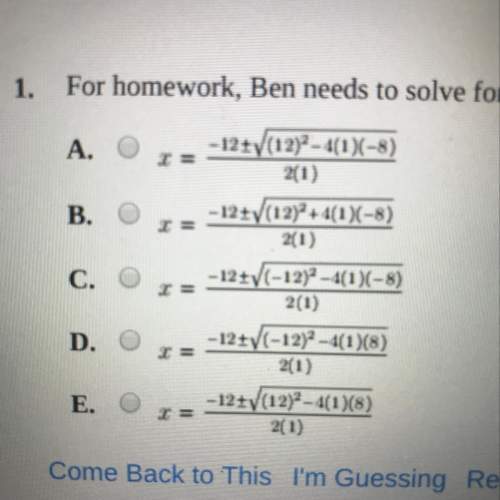 For homework, ben needs to solve for x in the equation 0=x^2+12x-8