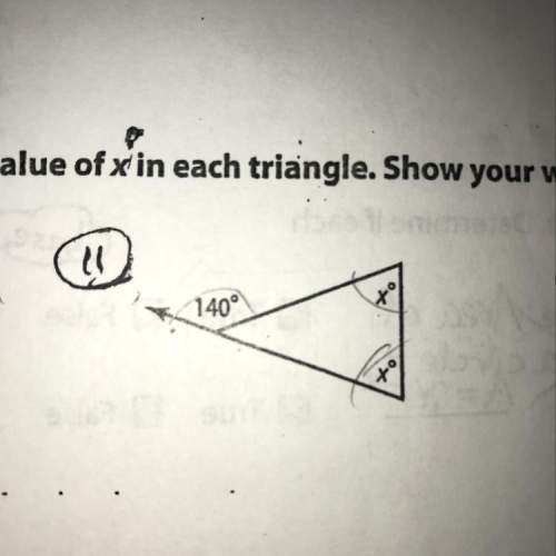 Find the value of x in each triangle. ( pls i need this is a test grade)
