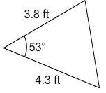 The figure contains a triangle. one side is 3.8 feet. a second side is 4. 3 feet. the angle between
