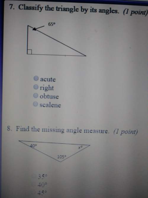 (20 points) answer both.7: classify the triangle by its angles.a: acuteb: righ