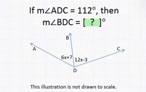 If angle adc = 112 degrees, then angle bdc = ?