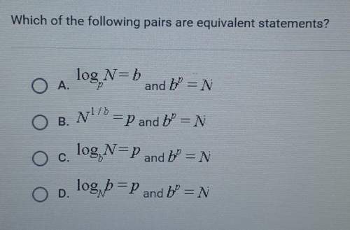 Which of the following pairs are equivalent statements?