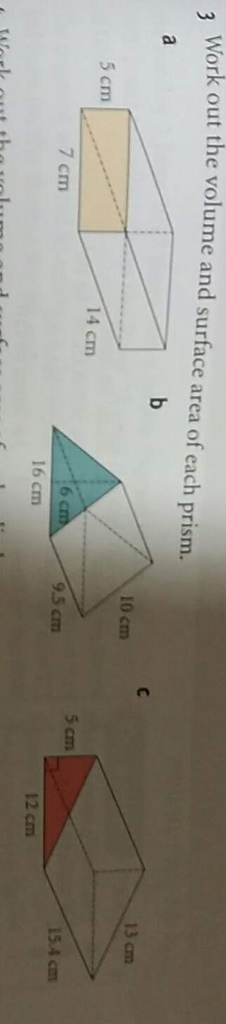 Work out the volume and surface area of each prism