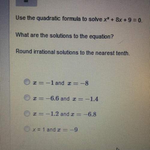 Use the quadratic formula to solve x^2 + 8x + 9 = 0