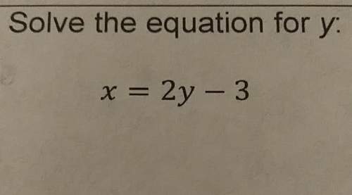 Solve the equation for y: x=2y-3
