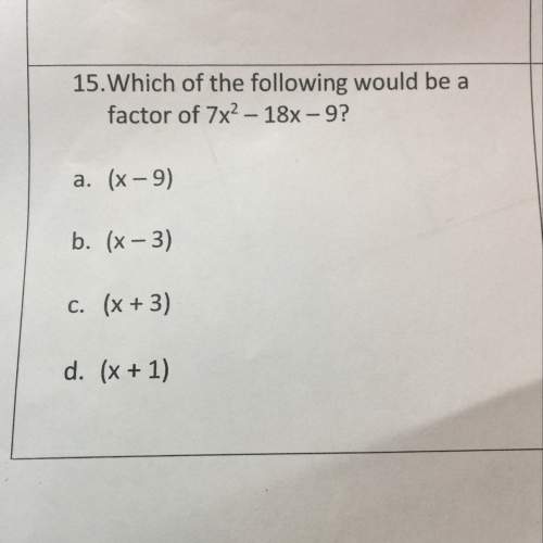 Which of the following would be a factor of the equation above.