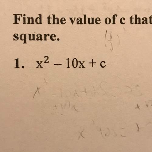 The instructions are:  find the value of c that makes each trinomial a perfect square. t