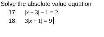 Solve the absolute value equation (picture listed below)