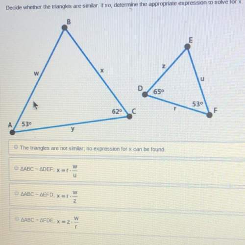Decide whether the triangles are similar. if so, determine the appropriate expression to solve for x