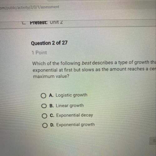 Which of the following best describes a type of growth that is exponential at first but slows