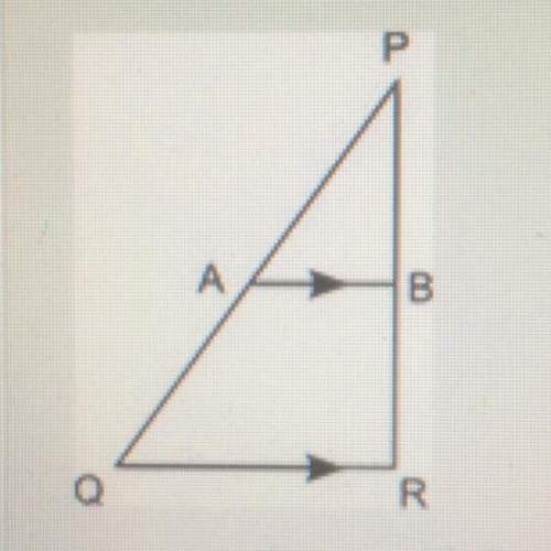 The figure shows triangle pqr and line segment ab, which is parallel to qr:  part a: i