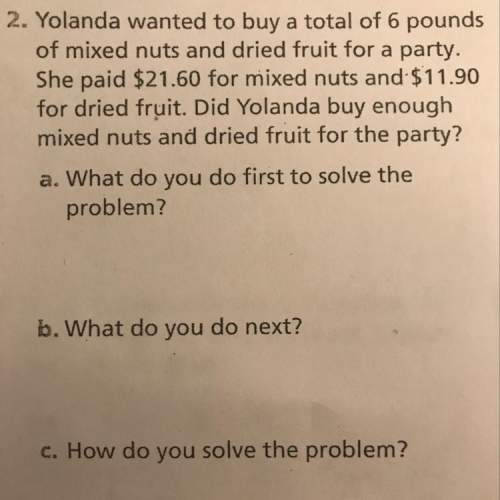 Yolanda wanted to buy a total of 6 pounds of mixed nuts and dried fruit for a party. she