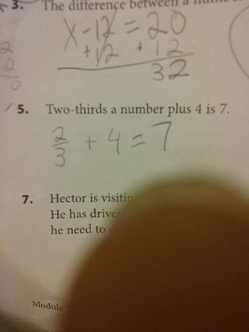 What is 2/3 a number plus 4 equals 7