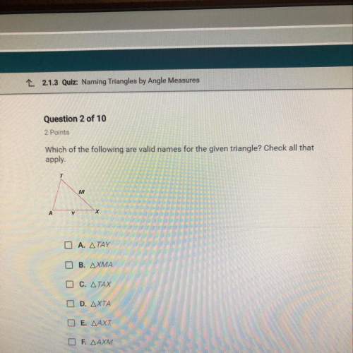 Which of the following are valid names for the given triangle? check all that apply. ο